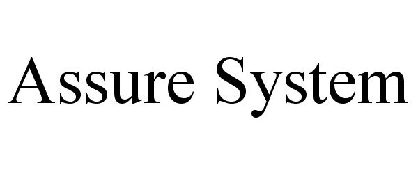  ASSURE SYSTEM