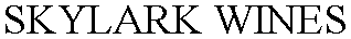 Trademark Logo SKYLARK WINES