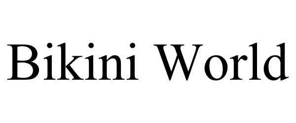 Trademark Logo BIKINI WORLD