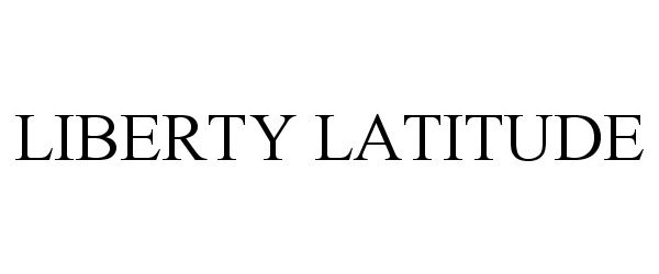  LIBERTY LATITUDE