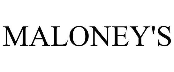 Trademark Logo MALONEY'S