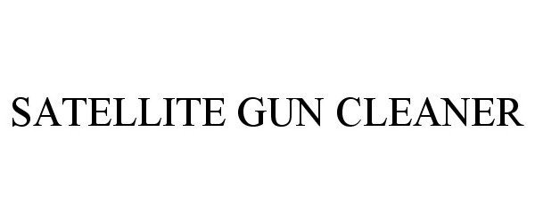 Trademark Logo SATELLITE GUN CLEANER
