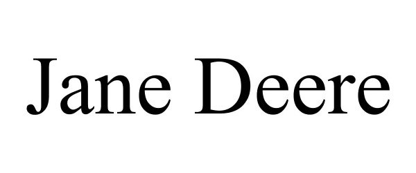Trademark Logo JANE DEERE