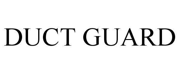 Trademark Logo DUCT GUARD