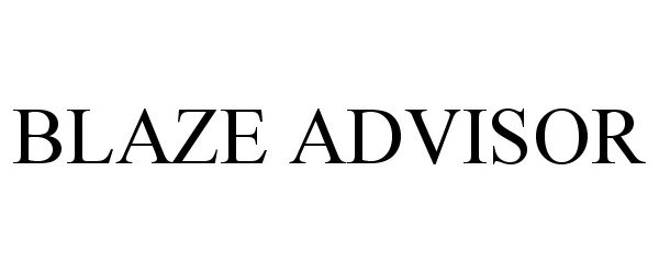 Trademark Logo BLAZE ADVISOR