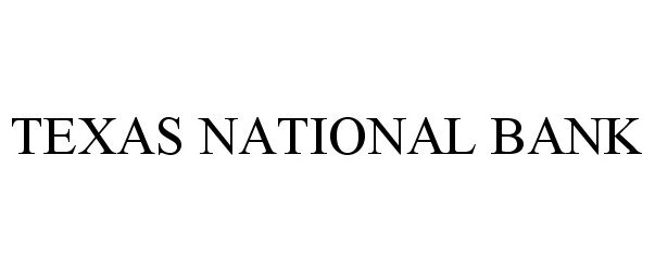 Trademark Logo TEXAS NATIONAL BANK