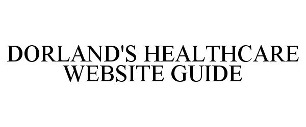 Trademark Logo DORLAND'S HEALTHCARE WEBSITE GUIDE