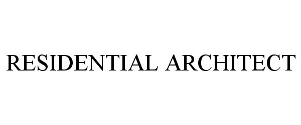  RESIDENTIAL ARCHITECT