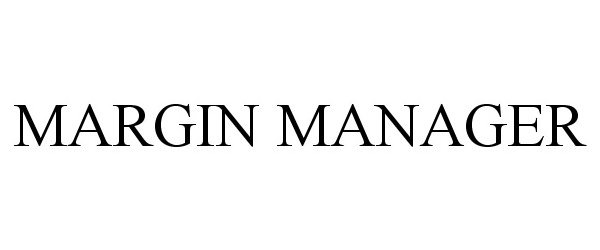 Trademark Logo MARGIN MANAGER