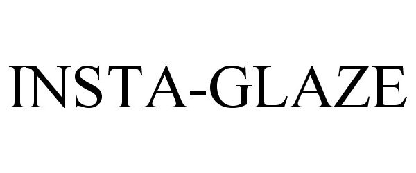 Trademark Logo INSTA-GLAZE