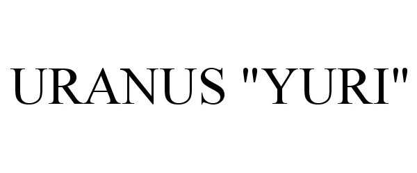  URANUS "YURI"