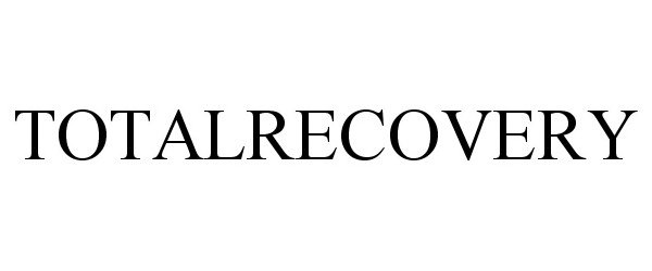 Trademark Logo TOTALRECOVERY