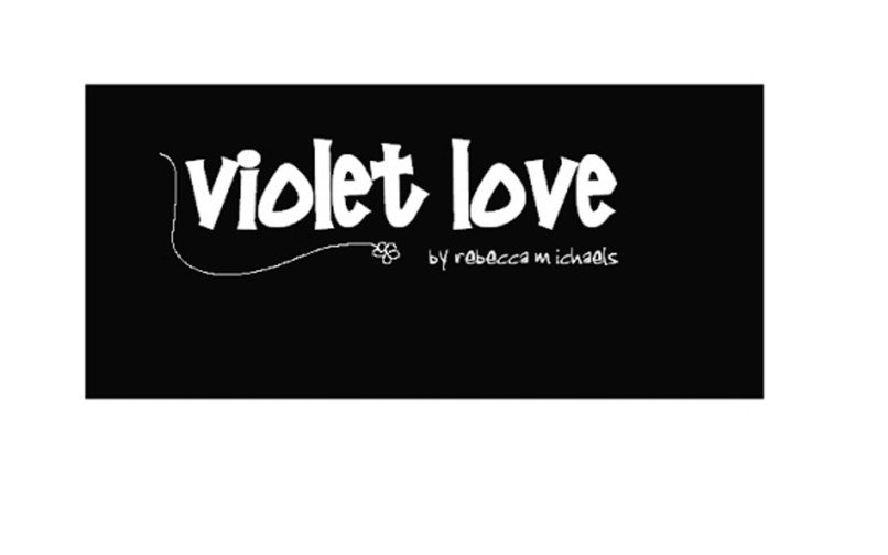 Trademark Logo VIOLET LOVE BY REBECCA MICHAELS