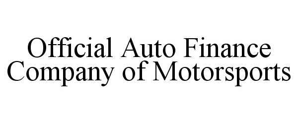  OFFICIAL AUTO FINANCE COMPANY OF MOTORSPORTS