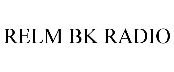  RELM BK RADIO