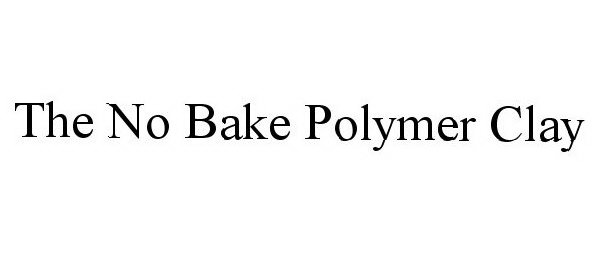 THE NO BAKE POLYMER CLAY