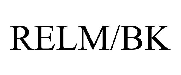 Trademark Logo RELM/BK