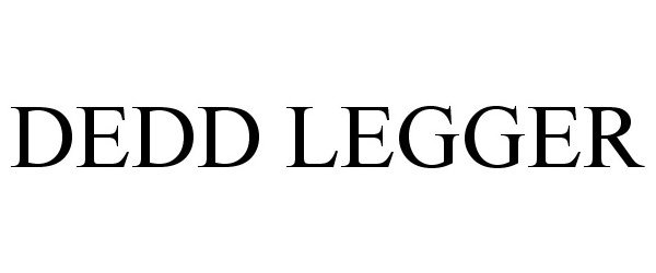 Trademark Logo DEDD LEGGER