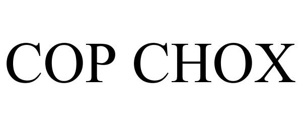 Trademark Logo COP CHOX