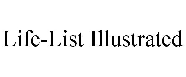  LIFE-LIST ILLUSTRATED