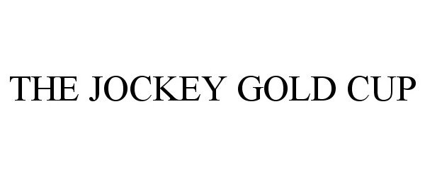  THE JOCKEY GOLD CUP