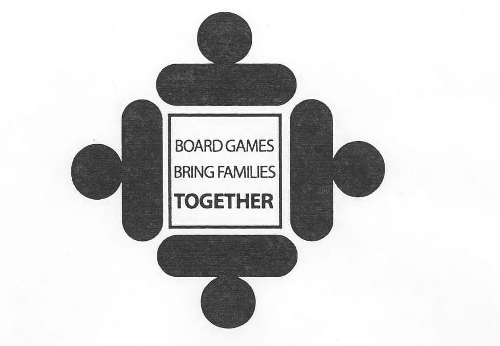 Trademark Logo BOARD GAMES BRING FAMILIES TOGETHER