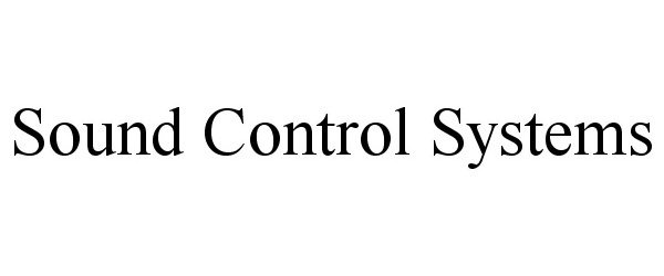  SOUND CONTROL SYSTEMS