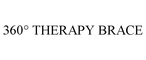 Trademark Logo 360Â° THERAPY BRACE
