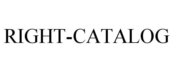 Trademark Logo RIGHT-CATALOG