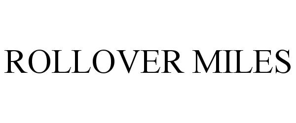 Trademark Logo ROLLOVER MILES