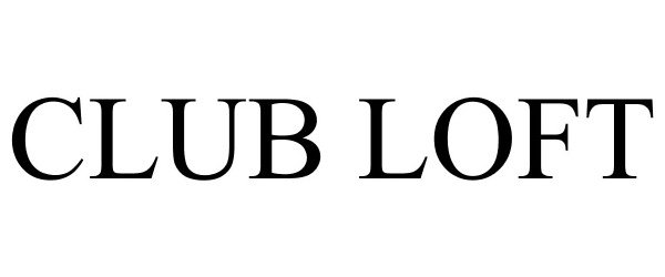Trademark Logo CLUB LOFT
