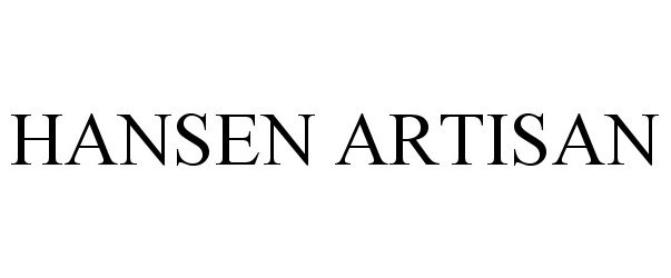 Trademark Logo HANSEN ARTISAN