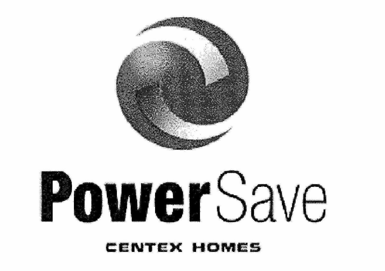  POWER SAVE CENTEX HOMES