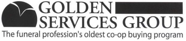  GOLDEN SERVICES GROUP THE FUNERAL PROFESSION'S OLDEST CO-OP BUYING PROGRAM