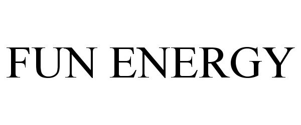 Trademark Logo FUN ENERGY