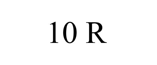  10 R