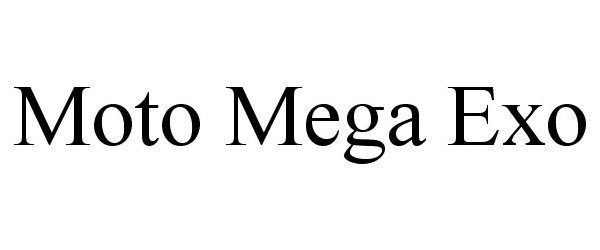 Trademark Logo MOTO MEGA EXO