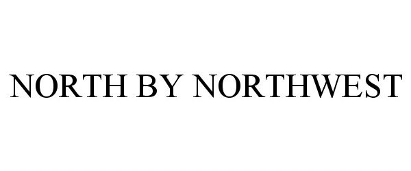 Trademark Logo NORTH BY NORTHWEST