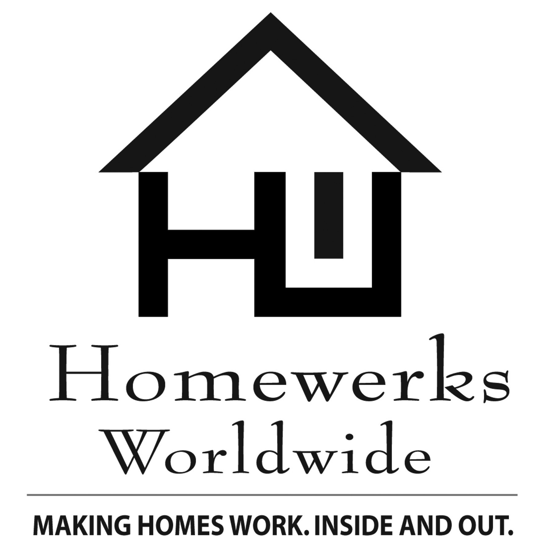  HW HOMEWERKS WORLDWIDE MAKING HOMES WORK. INSIDE AND OUT.