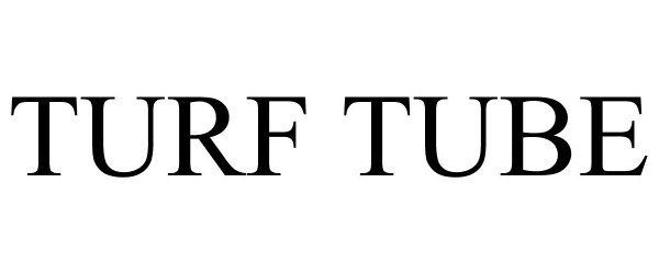 Trademark Logo TURF TUBE