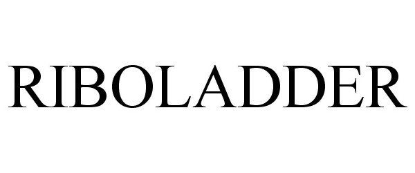 Trademark Logo RIBOLADDER