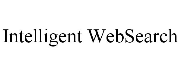 Trademark Logo INTELLIGENT WEBSEARCH