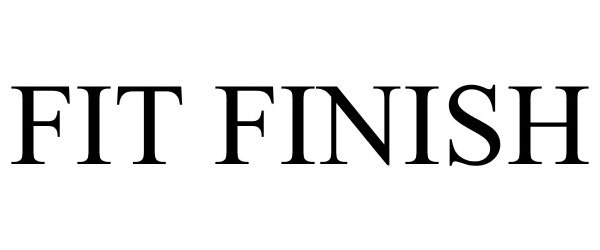 Trademark Logo FIT FINISH