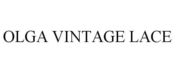 Trademark Logo OLGA VINTAGE LACE