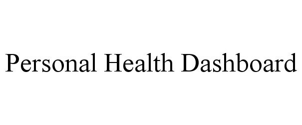 Trademark Logo PERSONAL HEALTH DASHBOARD