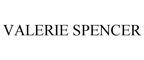 Trademark Logo VALERIE SPENCER