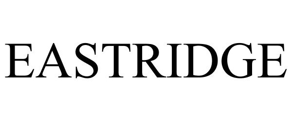 Trademark Logo EASTRIDGE
