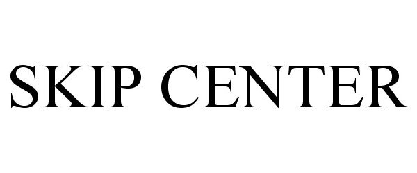  SKIP CENTER