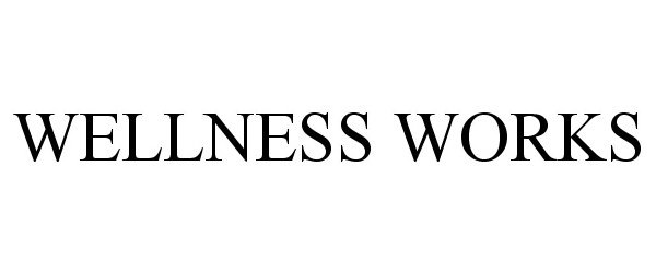Trademark Logo WELLNESS WORKS