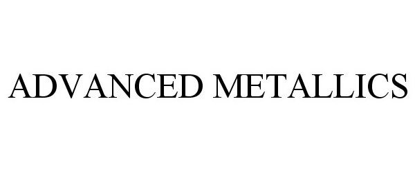 Trademark Logo ADVANCED METALLICS